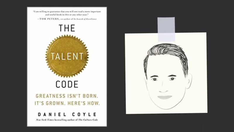 THE TALENT CODE by Daniel Coyle
